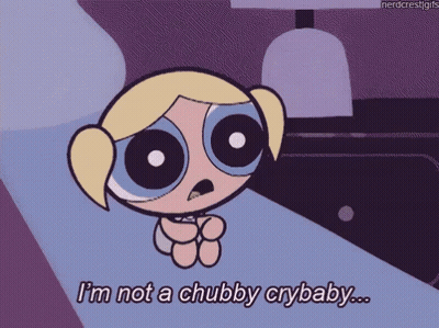 Bubbles From Powerpuff Girls Says Not A Chubby Crybaby GIF
