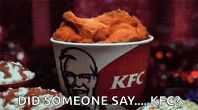 Bucket Of Fried Chicken Saying Did Someone Say KFC GIF
