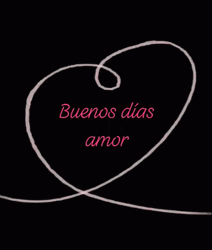 Buenos Dias Amor Simple Creative Art GIF