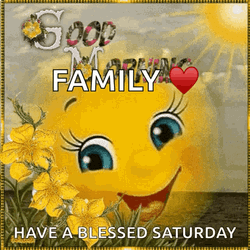 Buenos Dias Feliz Sabado Good Morning Family GIF