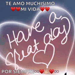 Buenos Dias Mi Amor Great Day GIF