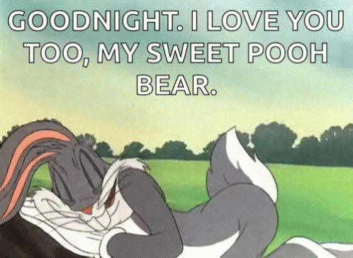 Bugs Bunny Is Laying Down In A Field With The Words `` Goodnight I Love You Too , My Sweet Pooh Bear '' GIF