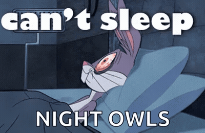 Bugs Bunny Is Laying In Bed With The Words Can 'T Sleep Night Owls GIF