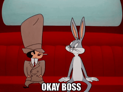 Bugs Bunny Is Sitting Next To A Man With A Cigarette In His Mouth And The Caption Says Okay Boss GIF