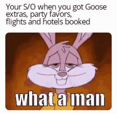 Bugs Bunny Saying What A Man When You Got Goose Extras Party Favors Flights And Hotels Booked GIF