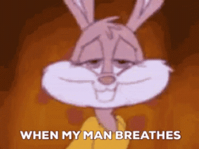 Bugs Bunny Saying When My Man Breathes GIF