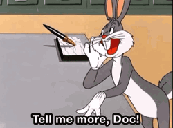 Bugs Bunny Tell Me More Doc GIF