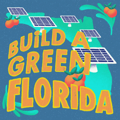 Build A Green Florida With Solar Panels Poster GIF