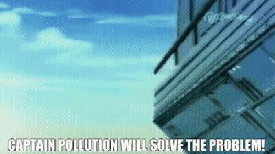 Building Saying Captain Pollution Will Solve The Problem GIF