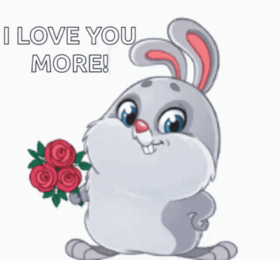 Bunny Holding Roses Saying I Love You More GIF