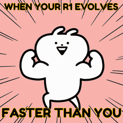 Bunny When Your R1 Evolves Faster Than You