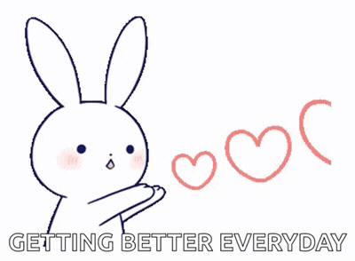 Bunny With Hearts Saying Getting Better Everyday GIF
