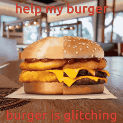 Burger King Is Glitching GIF