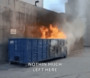 Burning Dumpster Nothing Much Left Here GIF