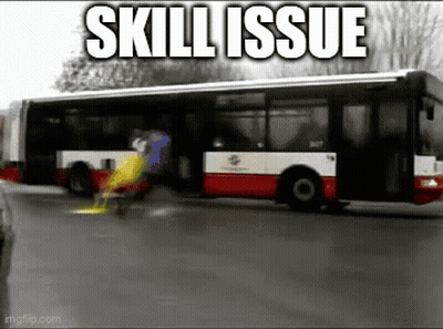 Bus Saying Skill Issue GIF