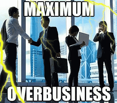 Business People Saying Maximum Overbusiness GIF