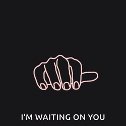 Busy Waiting On You GIF