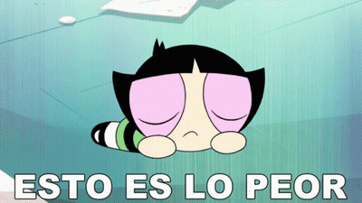 Buttercup From The Powerpuff Girls Is Laying Down With Her Eyes Closed And The Words Esto Es Lo Peor Above Her GIF