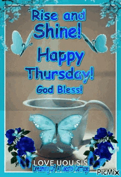 Butterfly Coffee Cup Rise Shine Thursday God Bless GIF