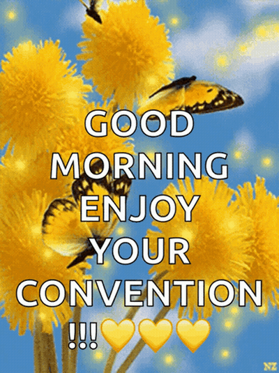 Butterfly Flying Over Yellow Dandelions Says Good Morning Enjoy Your Convention GIF