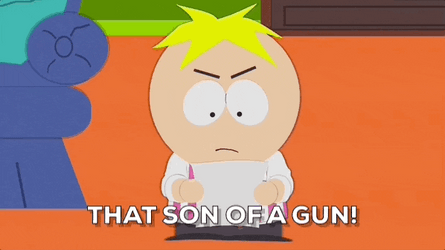 Butters Son Of A Gun GIF