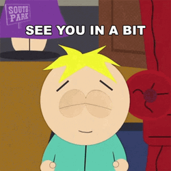 Butters Stotch See You Soon GIF