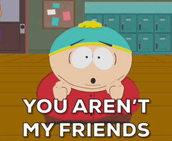Butters You Aren't My Friends GIF