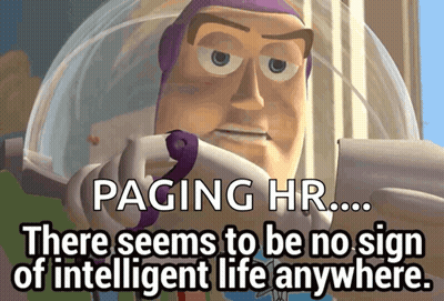 Buzz Lightyear Paging HR No Sign Of Intelligent Life GIF