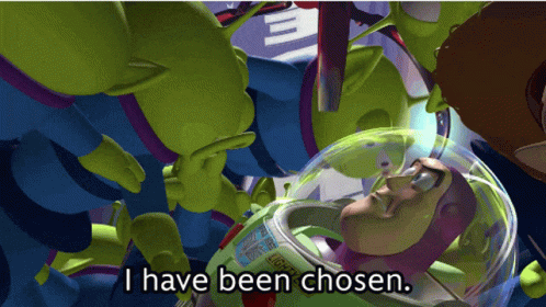 Buzz Lightyear Surrounded By Green Aliens Saying I Have Been Chosen GIF