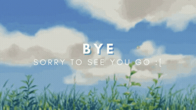 Bye Sorry To See You Go Is Written On A Blue Background GIF