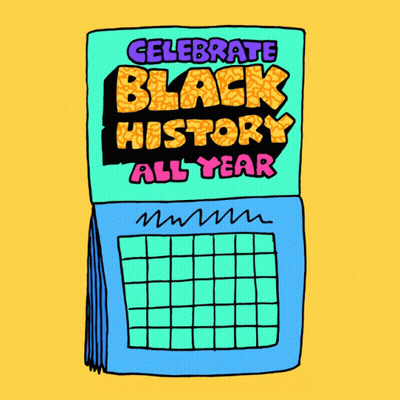 Calendar Saying Celebrate Black History GIF