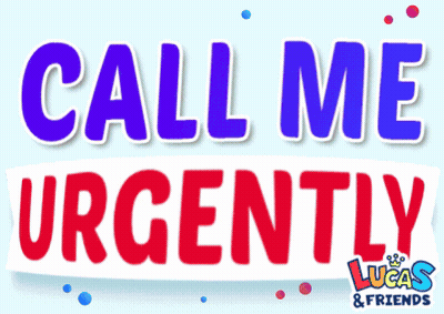 Call Me Urgently Lucas & Friends Sign GIF
