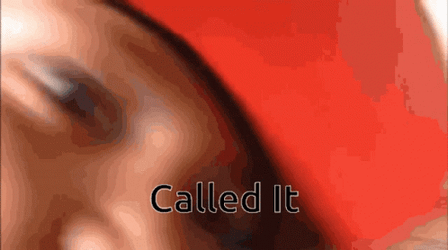 Called It Face Zoom In GIF