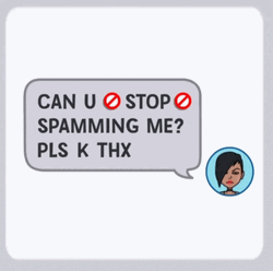 Can You Stop Spamming Me Pls K GIF