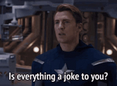 Captain America Asking Is Everything A Joke To You GIF