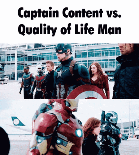Captain Content Vs. Quality Of Life Man Written On A Poster GIF