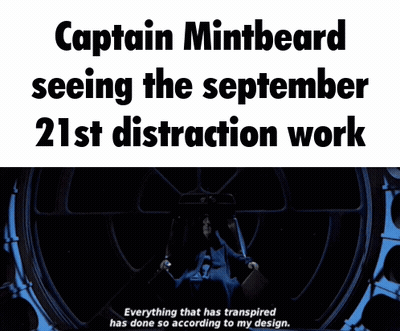 Captain Mintbeard Seeing September 21St Distraction Work GIF