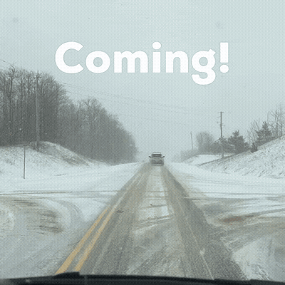 Car Driving Down Snowy Road Saying Coming GIF