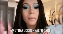 Cardi B Muthafuckin Health Care GIF