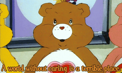 Care Bear With A World Without Caring Is A Terrible Place GIF