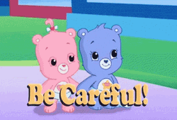 Care Bears Says Be Careful GIF