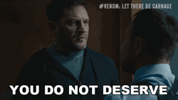 Carnage Tom Hardy Nice Things GIF