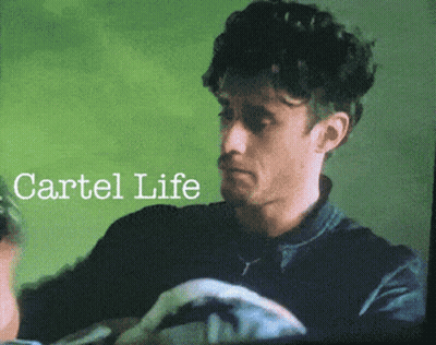 Cartel Life On Green Background With Man GIF