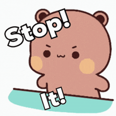 Cartoon Bear Saying Stop It GIF