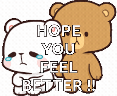 Cartoon Bear Says Hope You Feel Better To Another Bear GIF