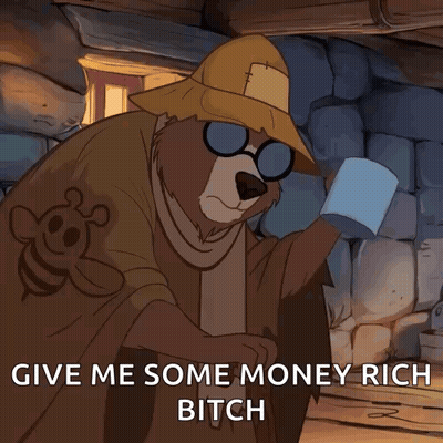 Cartoon Bear With Glasses And Hat Saying Give Me Some Money Rich Bitch GIF
