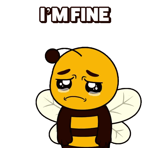 Cartoon Bee Crying Saying I'm Fine Sticker