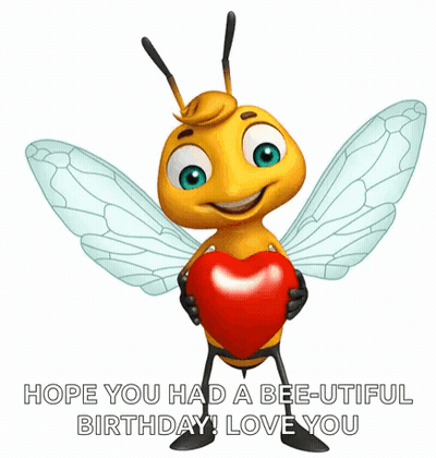 Cartoon Bee Holding Heart Hope You Had A Bee-Utiful Birthday GIF