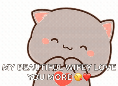 Cartoon Cat Holding Heart Saying My Beautiful Wifey Love You More