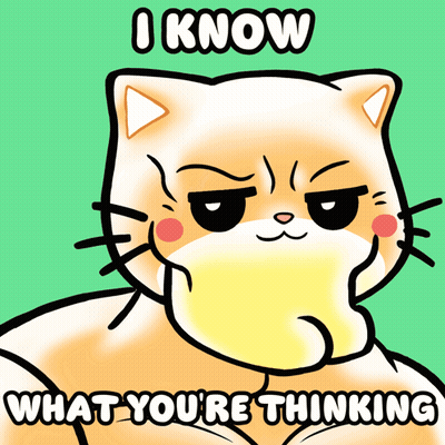 Cartoon Cat I Know What You're Thinking GIF